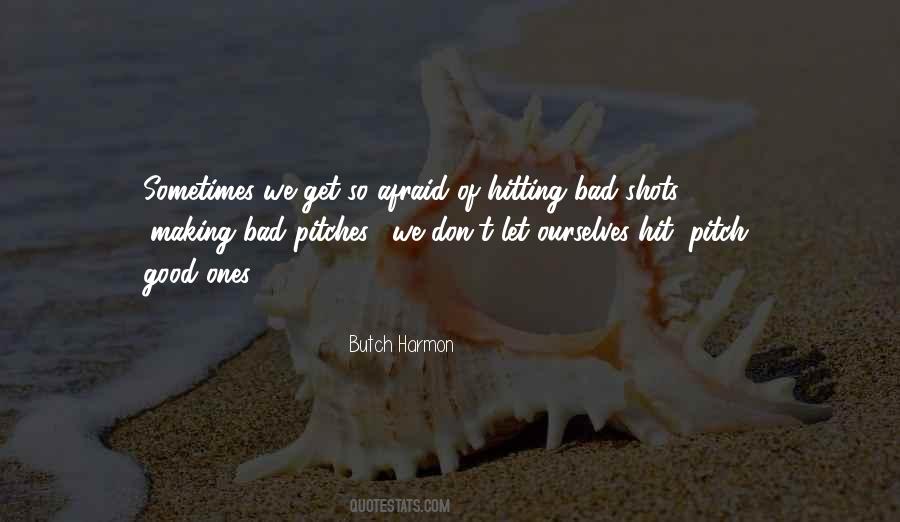 Good Hitting Quotes #569713