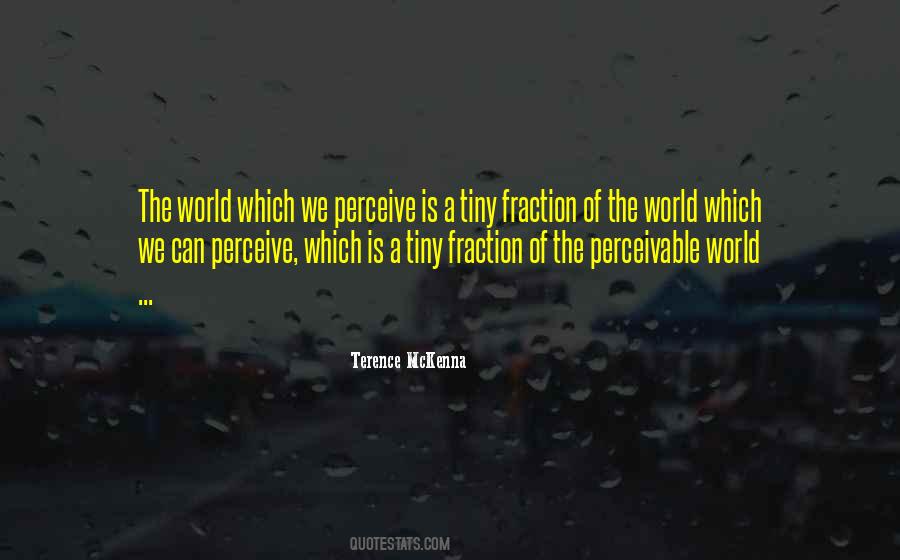 Perceive The World Quotes #189610