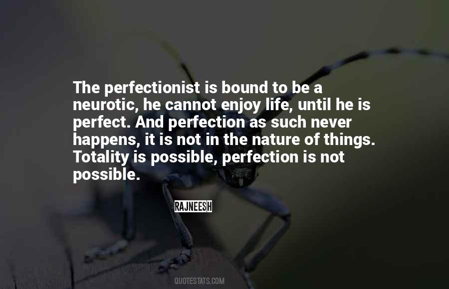 Life Will Never Be Perfect Quotes #1545843