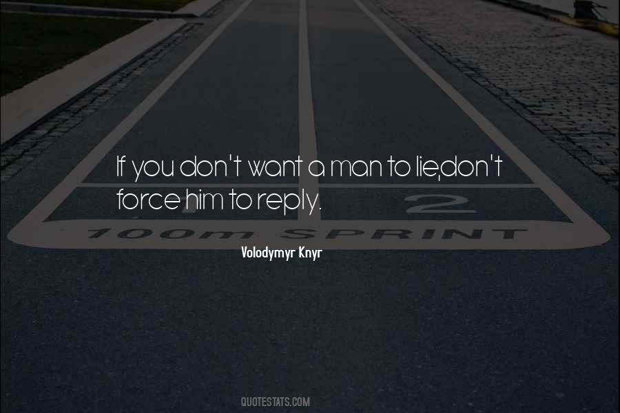 Man Lie Quotes #399825
