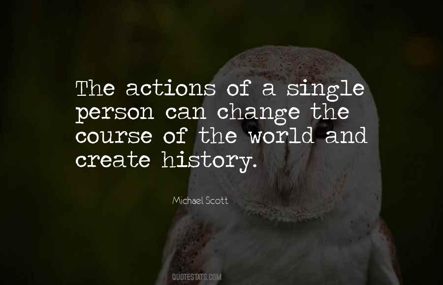 Change The Course Of History Quotes #105307