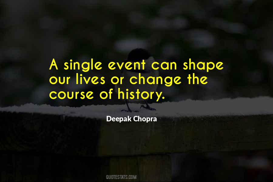 Change The Course Of History Quotes #132380