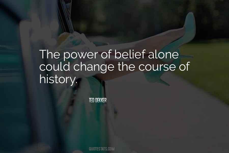 Change The Course Of History Quotes #258855