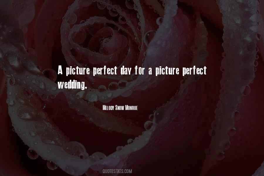 A Picture Perfect Day Quotes #1015325