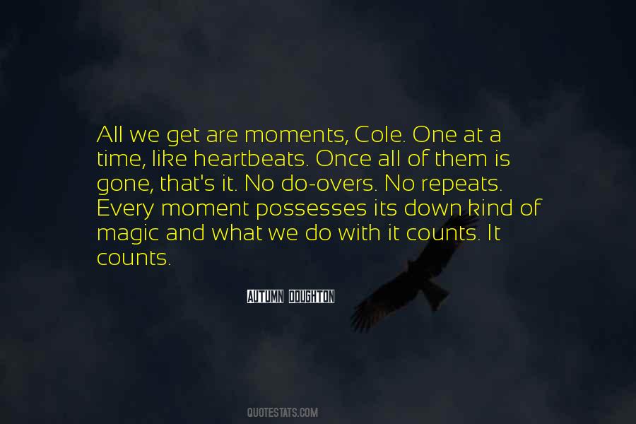 Once Gone Is Gone Quotes #1472023