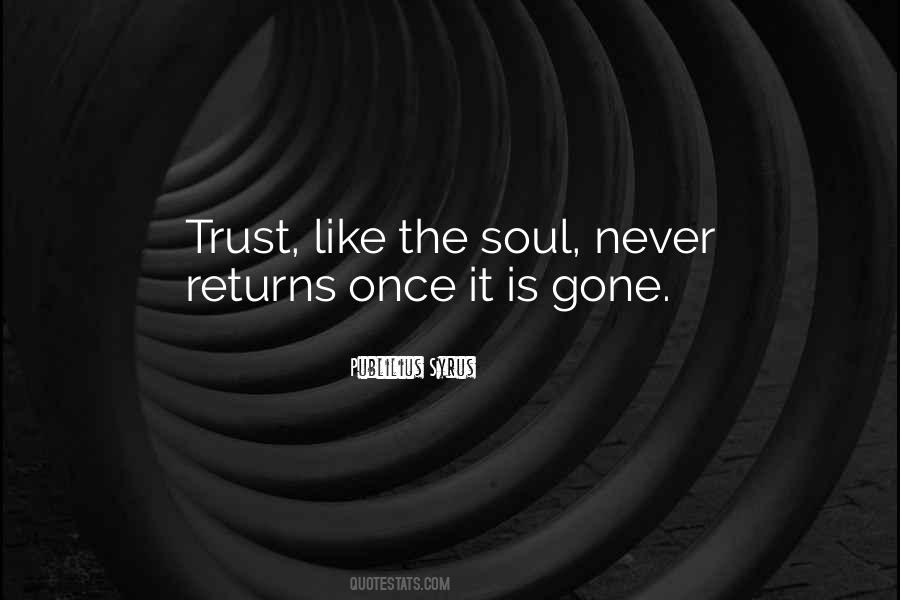 Once Gone Is Gone Quotes #1775122