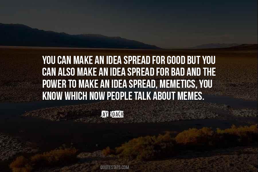Good Idea Bad Idea Quotes #1211538