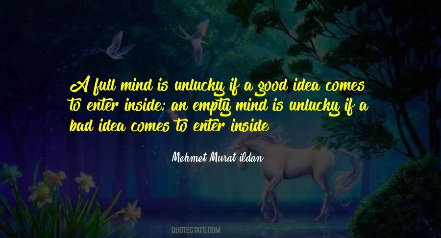 Good Idea Bad Idea Quotes #1228921