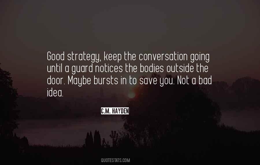 Good Idea Bad Idea Quotes #1363642