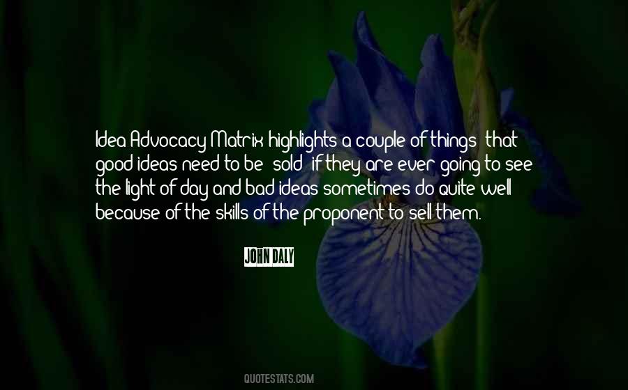 Good Idea Bad Idea Quotes #1368930