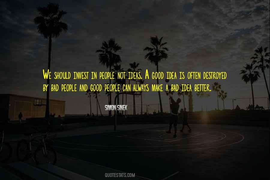 Good Idea Bad Idea Quotes #1508589