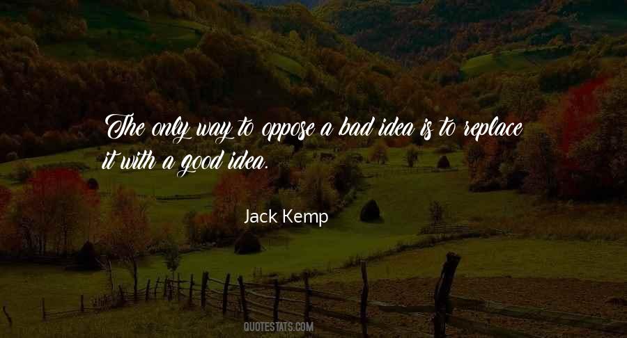 Good Idea Bad Idea Quotes #1792082