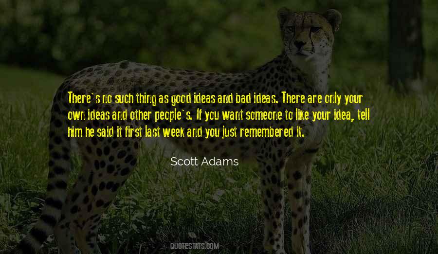 Good Idea Bad Idea Quotes #1821455