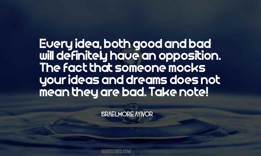 Good Idea Bad Idea Quotes #1867500