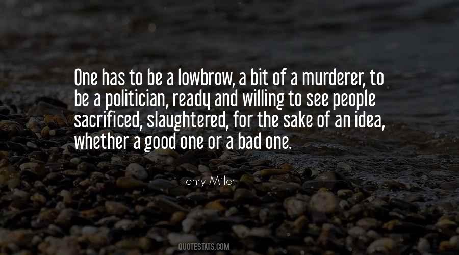 Good Idea Bad Idea Quotes #280786