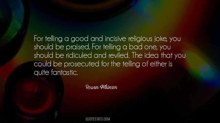 Good Idea Bad Idea Quotes #335500