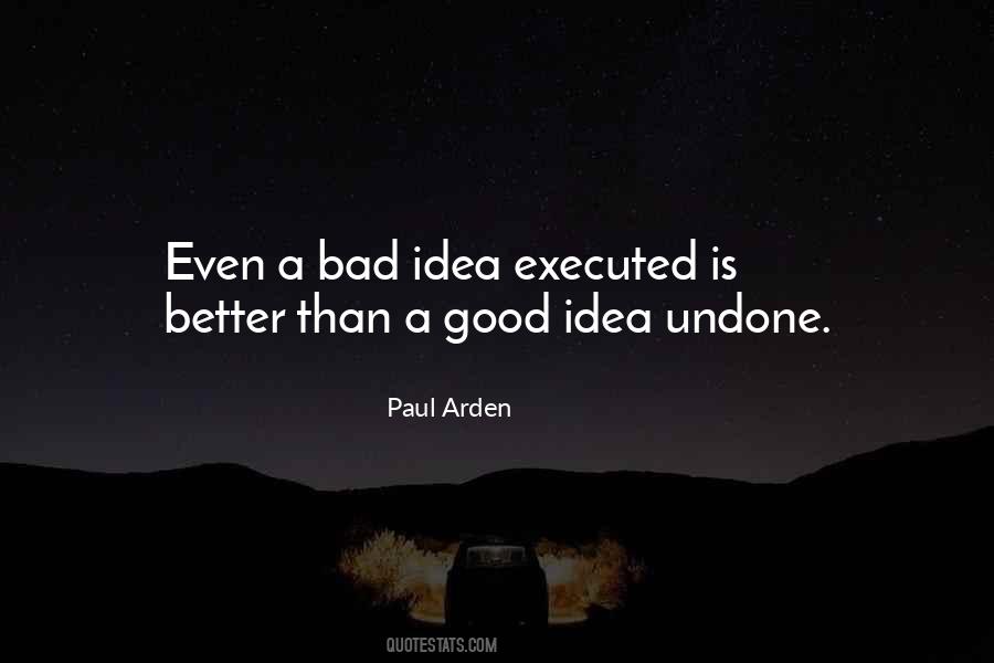 Good Idea Bad Idea Quotes #570550