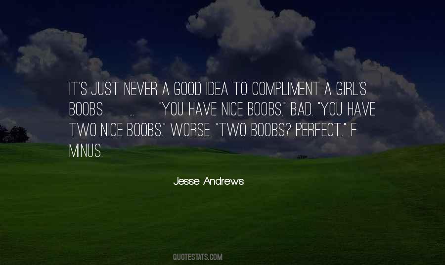 Good Idea Bad Idea Quotes #722968