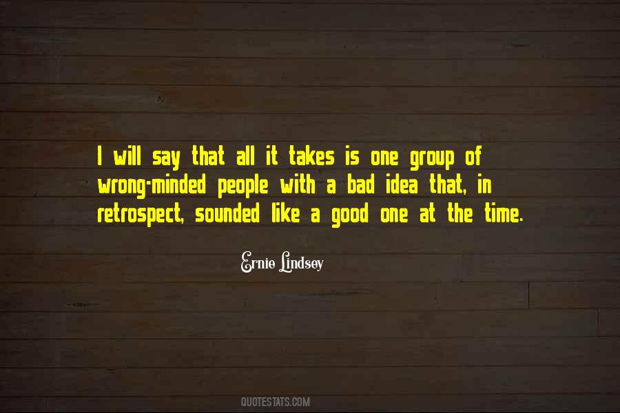 Good Idea Bad Idea Quotes #846357