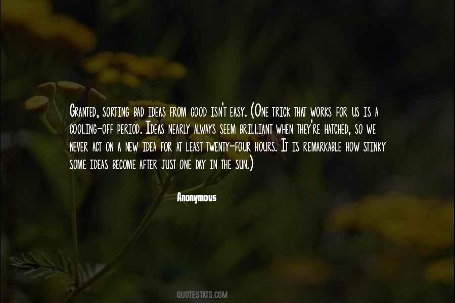 Good Idea Bad Idea Quotes #957482