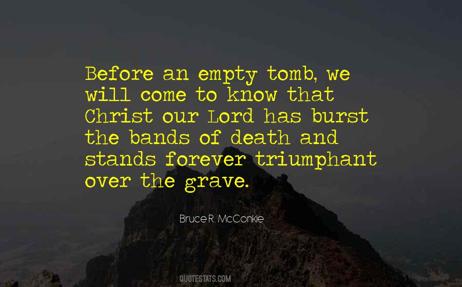 Quotes About The Empty Tomb #1400946