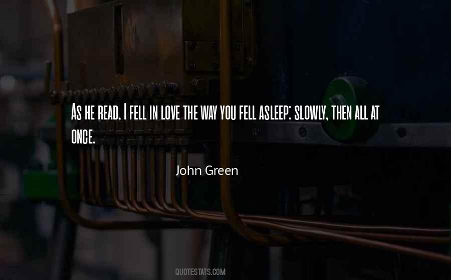 Slowly Then All At Once Quotes #1357597
