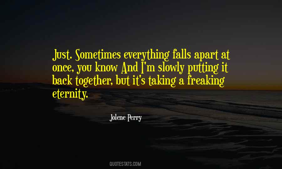 Slowly Then All At Once Quotes #1385222