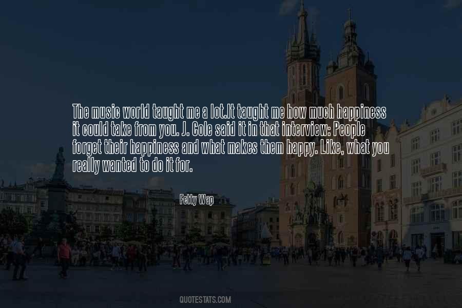 Happiness In What You Do Quotes #1521252