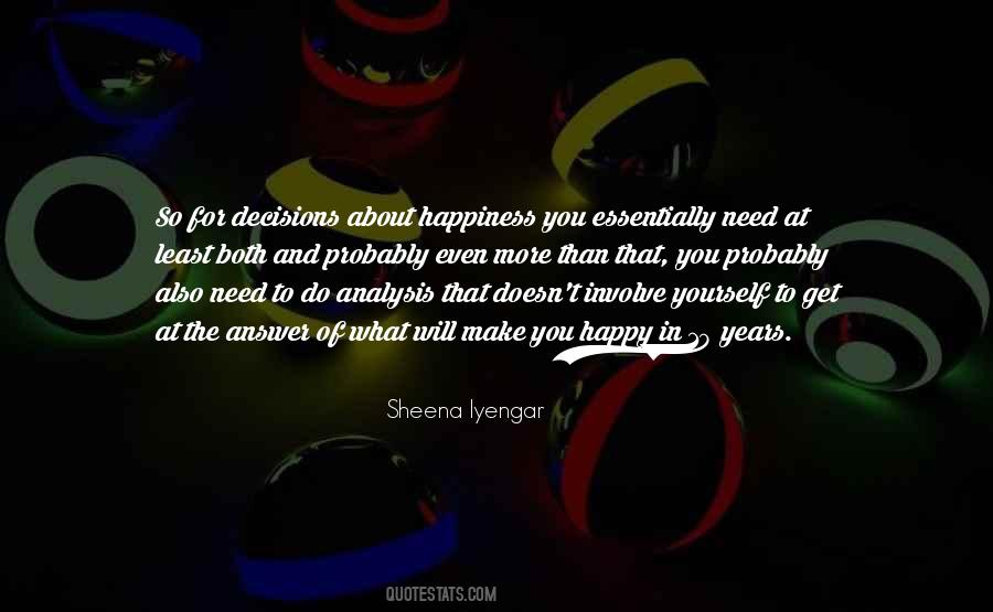Happiness In What You Do Quotes #194080
