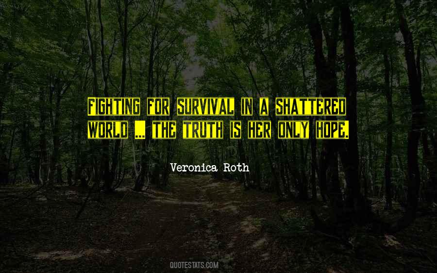 Quotes About Survival Hope #4962