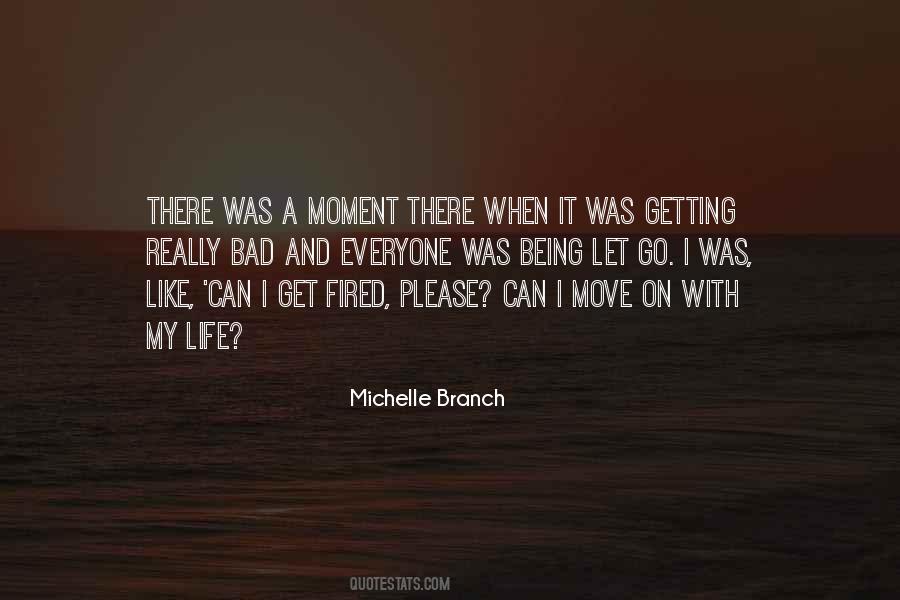 Go On Life Quotes #486272