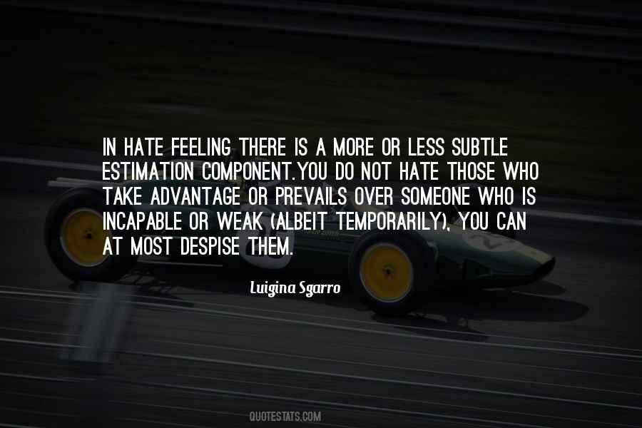 Do Not Take Advantage Quotes #1763887