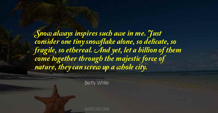 In Awe Of Nature Quotes #1017047