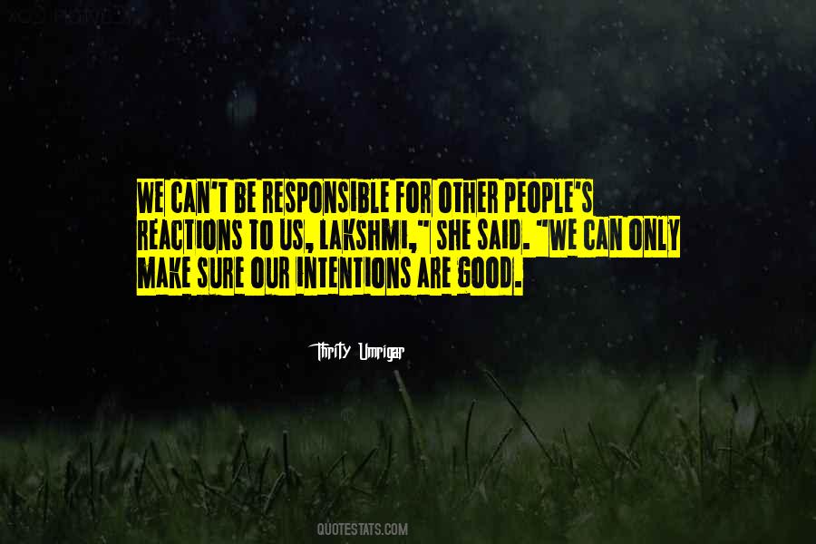 Good Intention Quotes #1076470