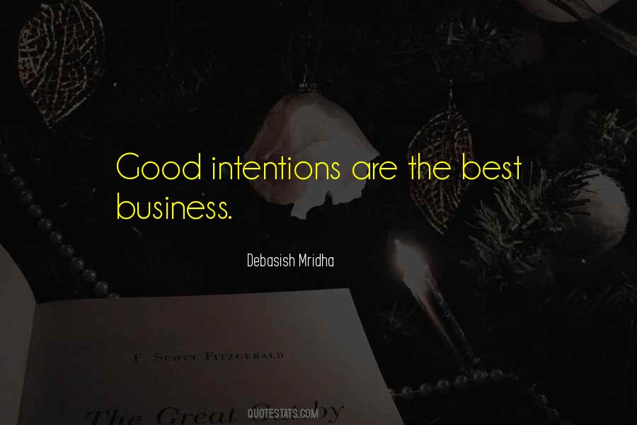 Good Intention Quotes #1131538
