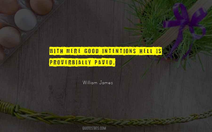 Good Intention Quotes #260476