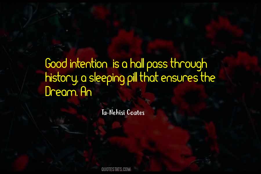 Good Intention Quotes #400578