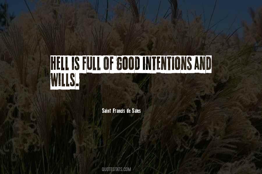 Good Intention Quotes #725329