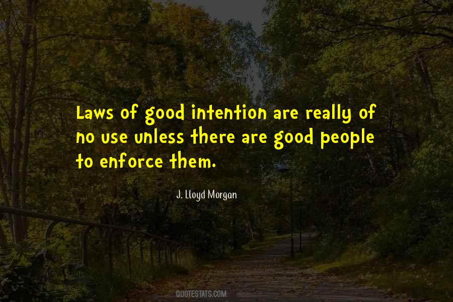 Good Intention Quotes #883044