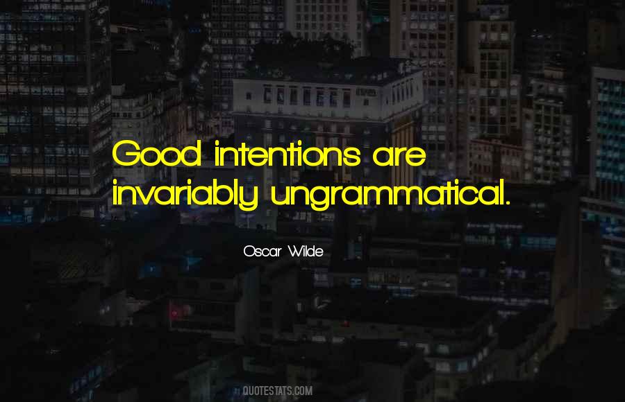 Good Intention Quotes #883340
