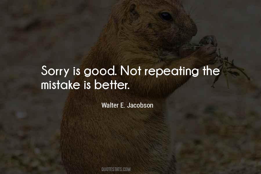 Sorry Mistake Quotes #1047151