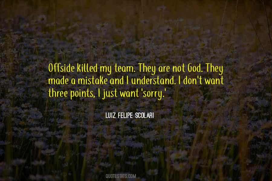 Sorry Mistake Quotes #134332