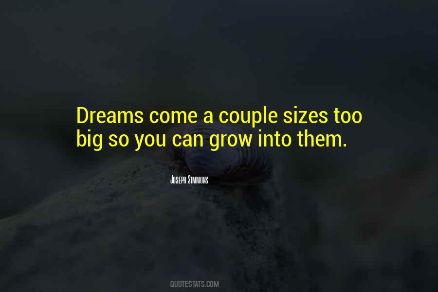Dream So Big Quotes #1821977