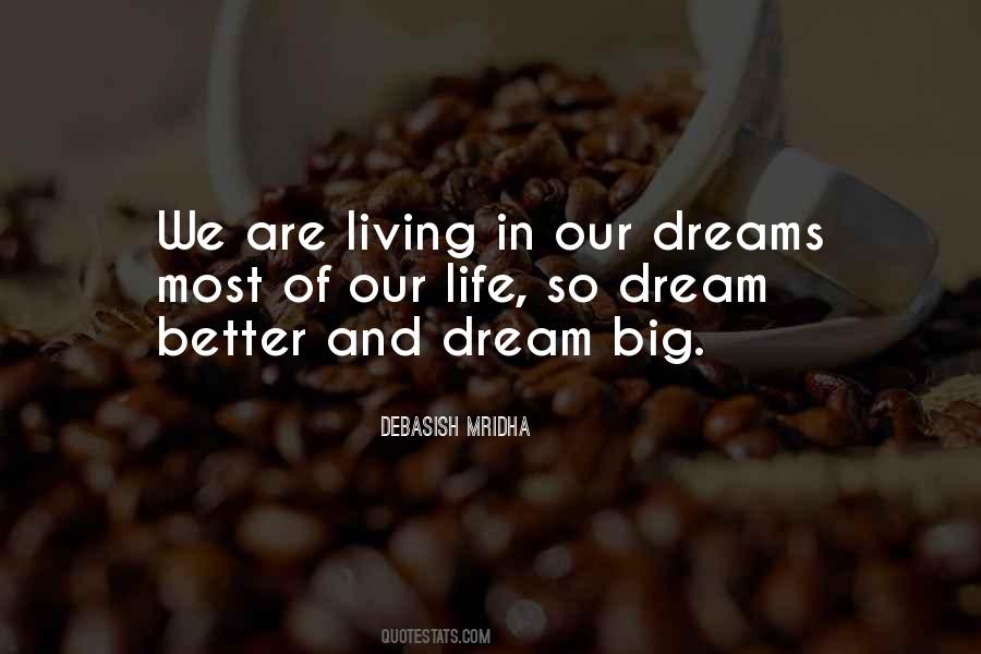 Dream So Big Quotes #989810