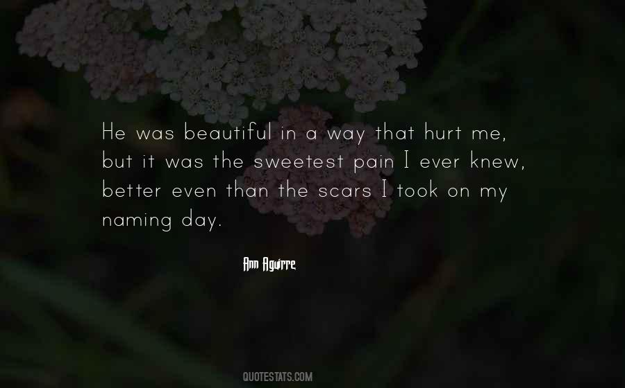 Hurt Scars Quotes #1442651