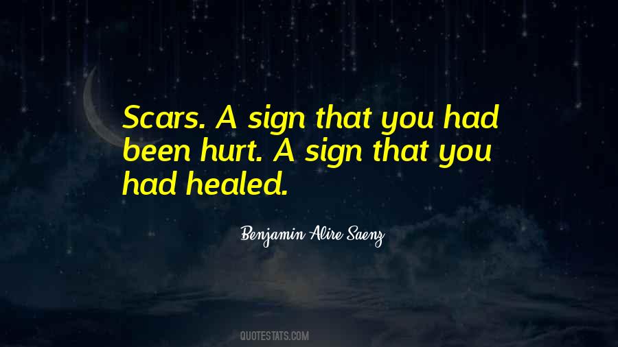 Hurt Scars Quotes #1783702