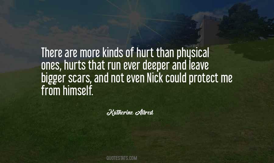 Hurt Scars Quotes #717221