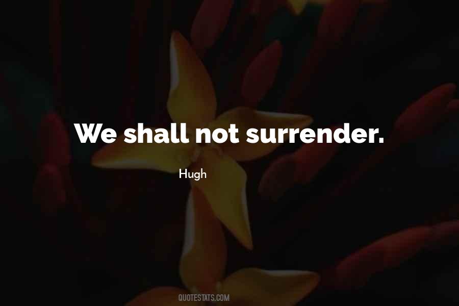 War Surrender Quotes #1388150