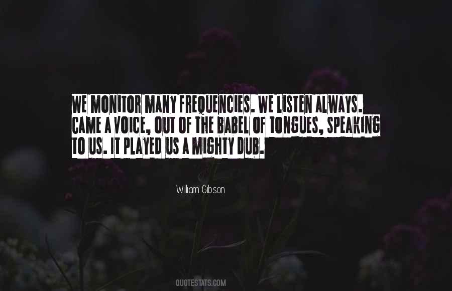 We Listen Quotes #1211058