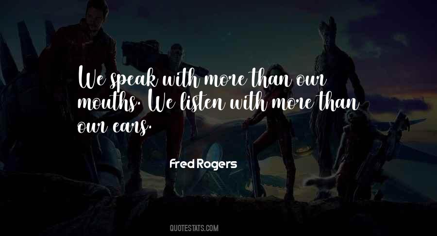 We Listen Quotes #1464500